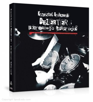 Dezerter. Poroniona generacja