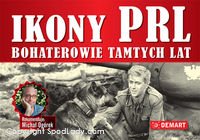 Ikony PRL Bohaterowie tamtych lat