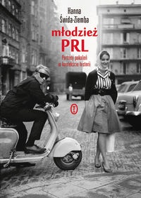 M�odzie� PRL. Portrety pokole� w kontek�cie historii