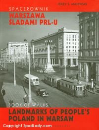 Spacerownik Warszawa �ladami PRL-u