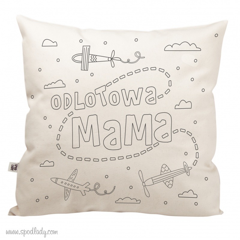 Prezent z okazji Dnia mamy i nie tylko. Sympatyczna poduszka do kolorowania: Odlotowa mama.