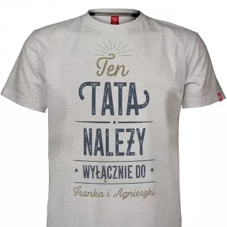 Personalizowana koszulka "Ten tata należy do..."