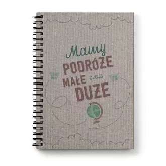 Personalizowany notatnik "Podróże małe oraz duże"