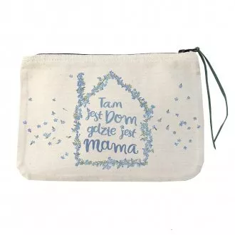 Kosmetyczka "Dom jest tam gdzie mama"