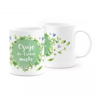 Kubek "Czuję do Ciebie miętę"