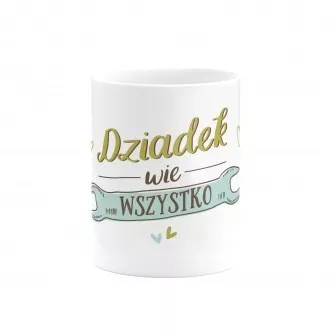 Kubek "Dziadek wie wszystko"