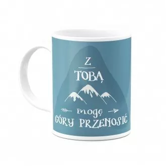 Kubek "Z Tobą mogę góry przenosić"