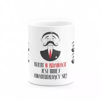 Kubek "Klient w krawacie jest mniej awanturujący"