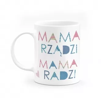 Kubek "Mama rządzi, mama radzi"