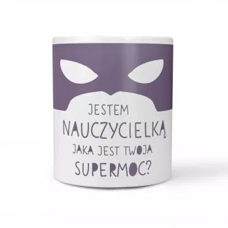 Kubek "Supermoc" dla nauczycielki