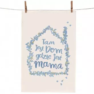 Makatka "Tam jest dom gdzie jest mama"