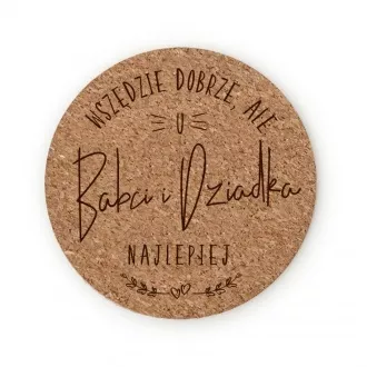 Podkładka pod kubek "U babci i dziadka najlepiej"