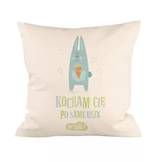 Podusia "Kocham Cię po same uszy"