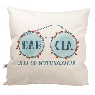 Poduszka "Babcia jest od rozpieszczania"