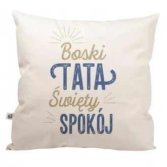 Poduszka "Boski tata, święty spokój"