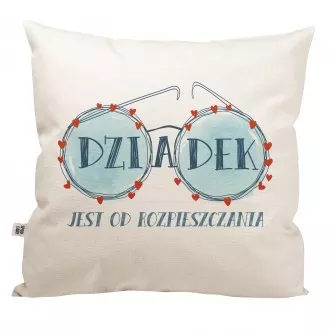 Poduszka "Dziadek jest od rozpieszczania"