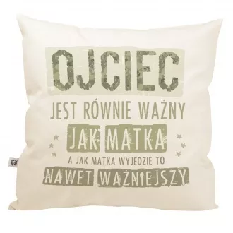 Poduszka "Ojciec jak matka"