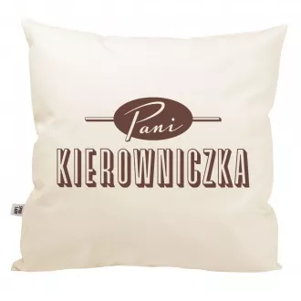 Poduszka "Pani Kierowniczka"