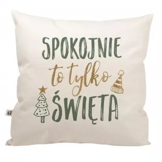 Poduszka "Spokojnie to tylko wita"
