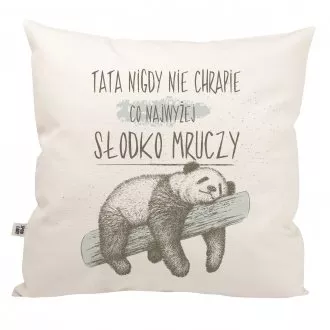 Poduszka "Tata nie chrapie" - prezent dla Taty