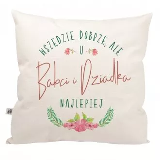 Poduszka "U Babci i Dziadka najlepiej"