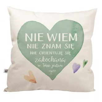Poduszka "Nie wiem... zakochana jestem"