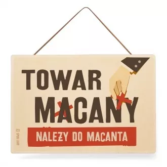 Tabliczka drewniana Towar macany