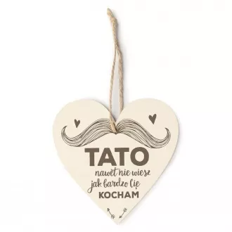 Zawieszka "Tato nawet nie wiesz..."