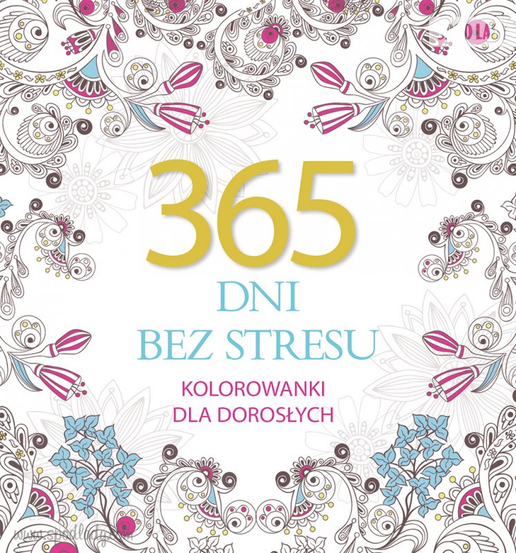 365 dni bez stresu - kolorowanki dla dorosych