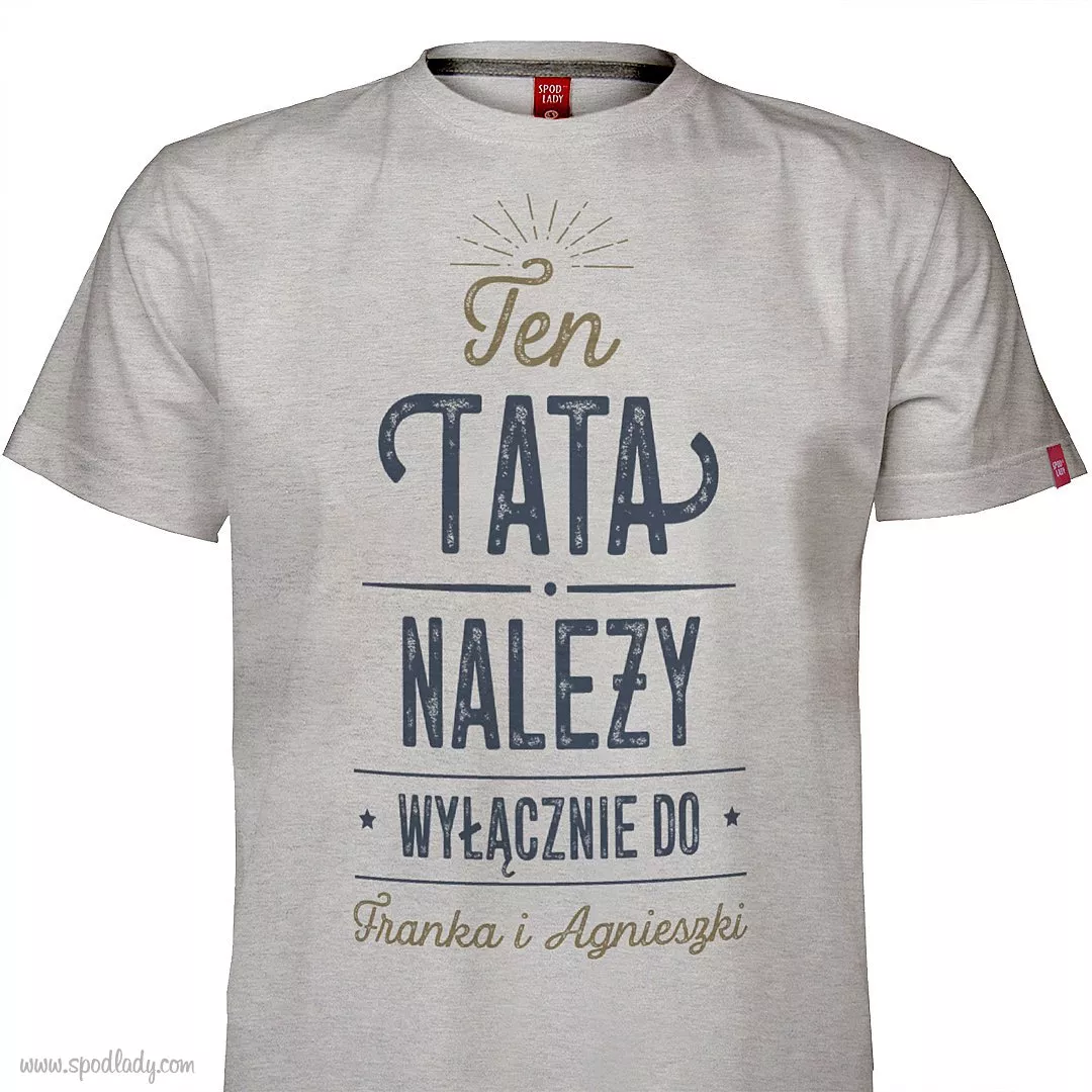 Personalizowana koszulka "Ten tata naley do..."