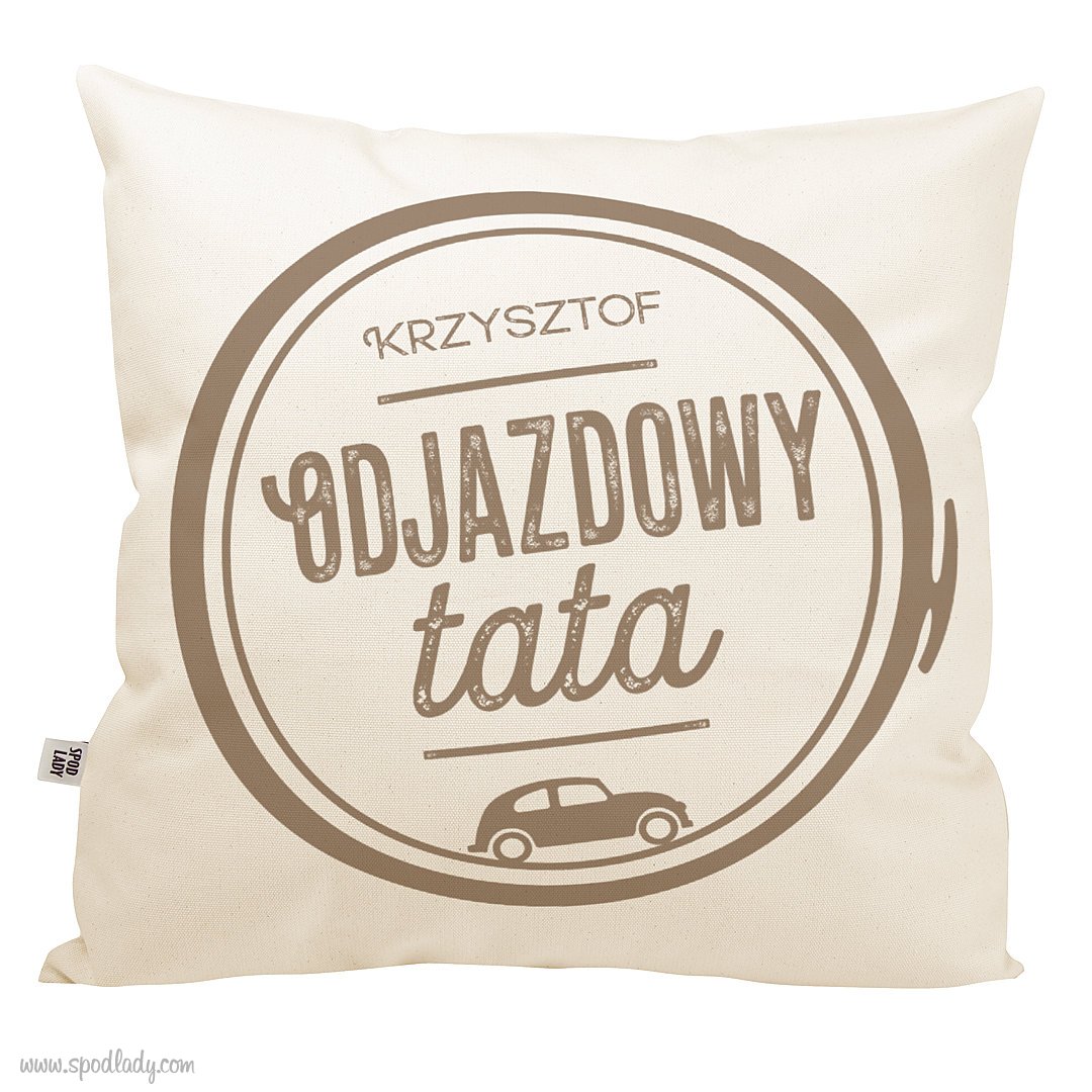 Poduszka z imieniem "Odjazdowy tata"