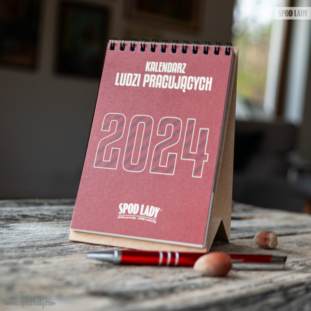  Kalendarz Ludzi Pracujących 2024 - na biurko