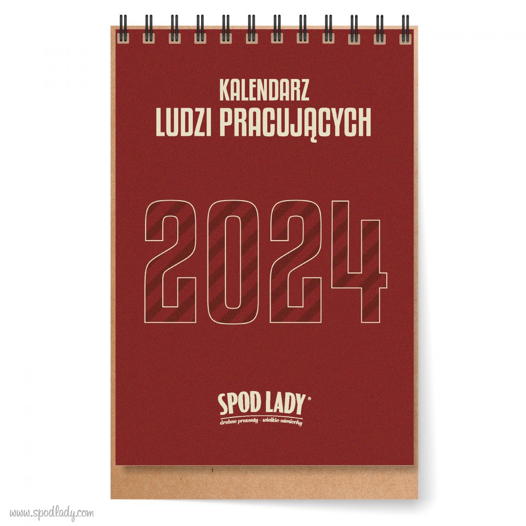 Kalendarz Ludzi Pracujcych 2024 - na biurko