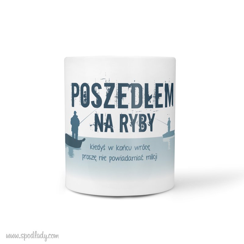 Kubek "Poszedem na ryby"