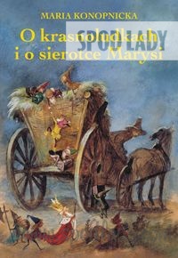 O krasnoludkach i o sierotce Marysi