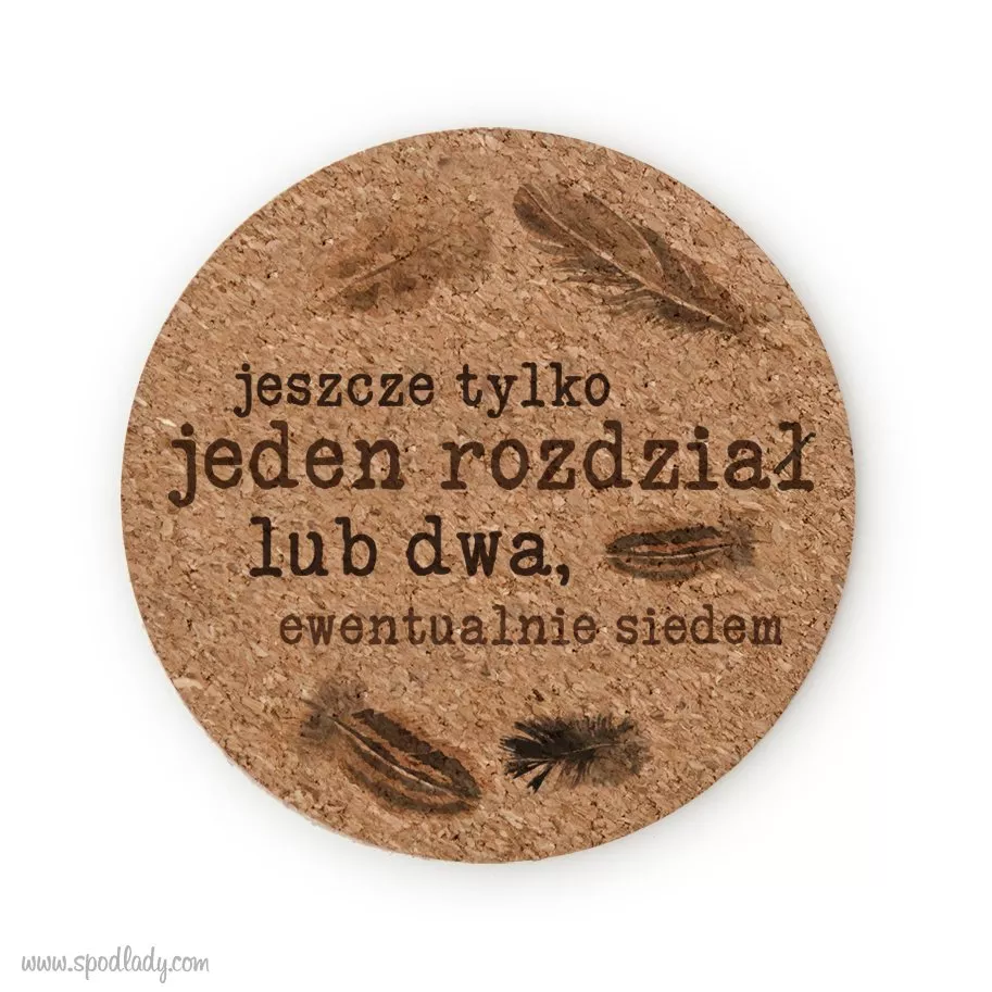 Podkadka pod kubek "Jeszcze jeden rozdzia"