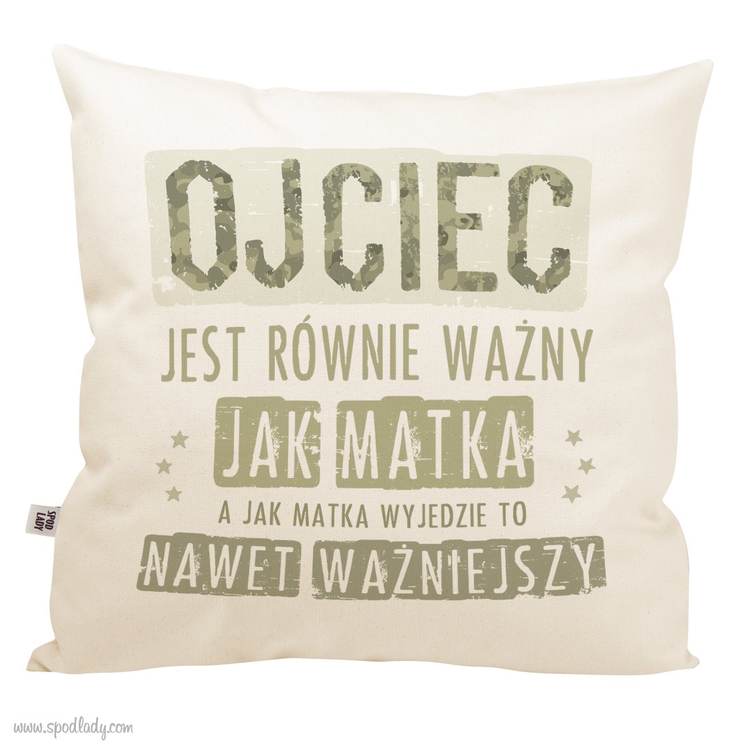 Poduszka "Ojciec jak matka"