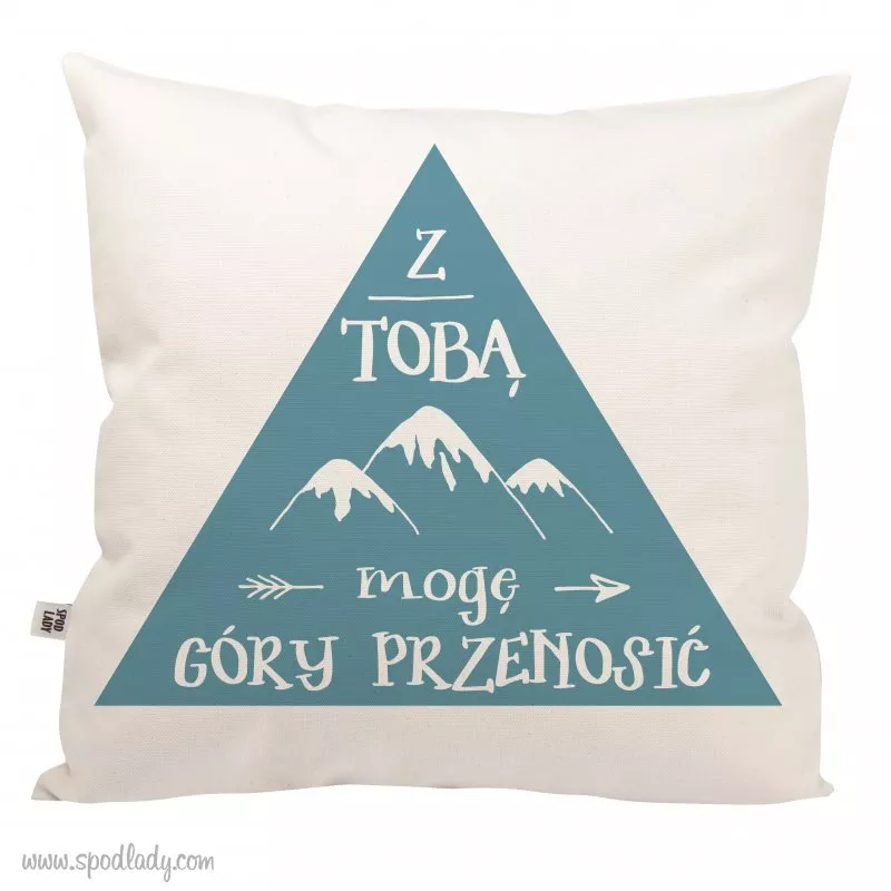 Poduszka "Z Tob mog gry przenosi"