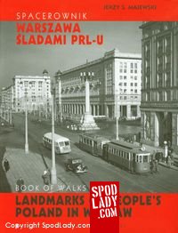 Spacerownik Warszawa ladami PRL-u