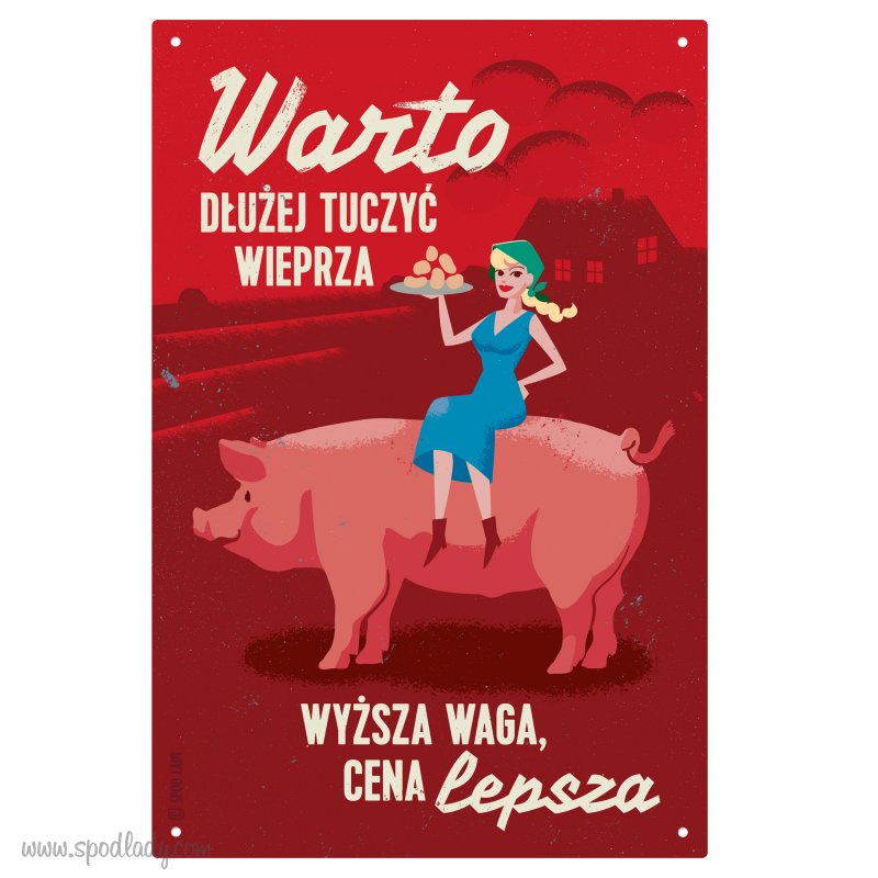 Tablica "Warto duej tuczy wieprza"