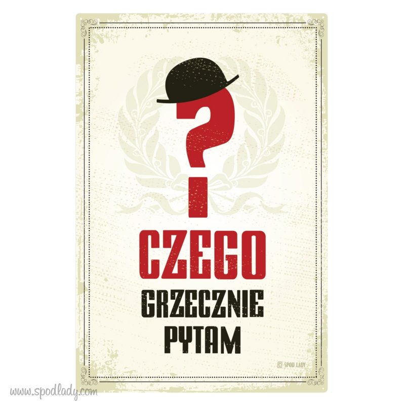 Tablica "Czego?! Grzecznie pytam" 