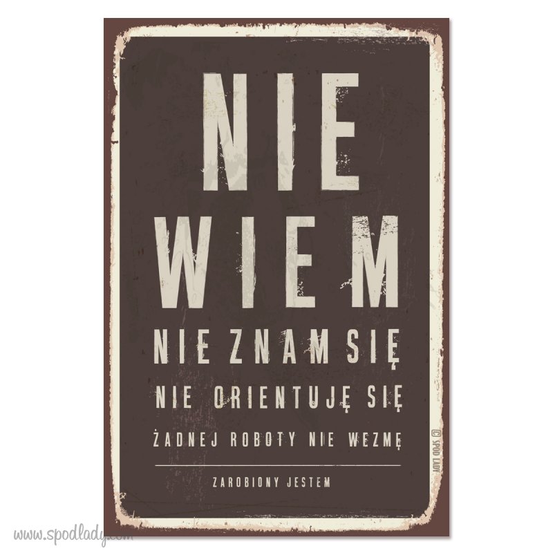 Tabliczka "Nie wiem, nie znam si" 