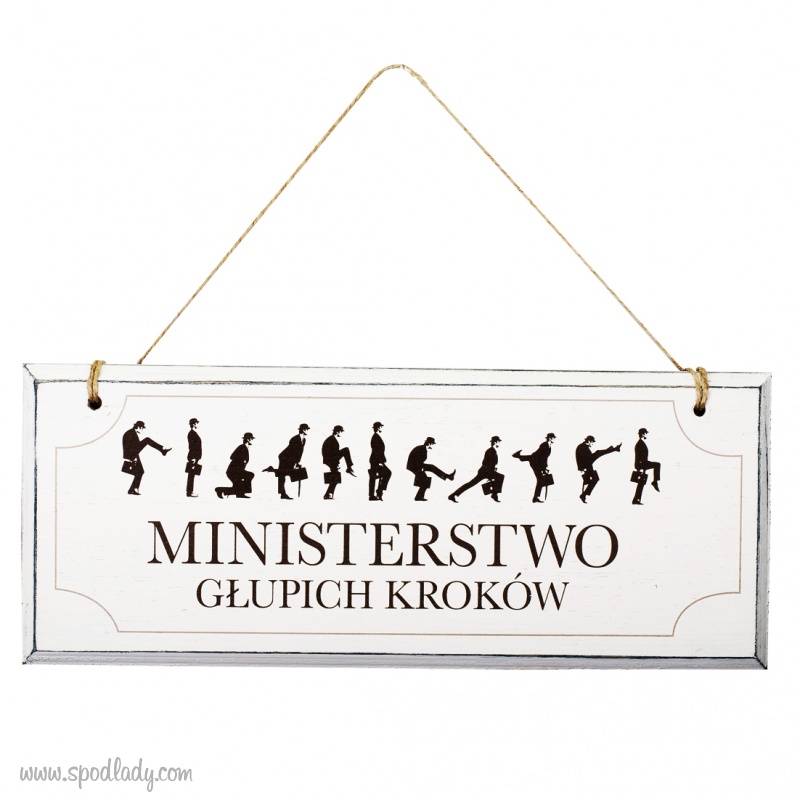Tabliczka drewniana "Ministerstwo gupich krokw"