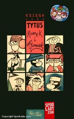Tytus, Romek i A'Tomek. Ksiga Zero