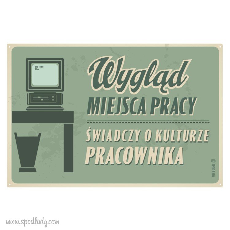 Tablica "Wygld miejsca pracy" 