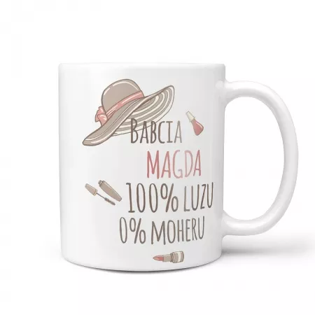 Kubek z imieniem "Babcia - 100% luzu, 0% moheru"