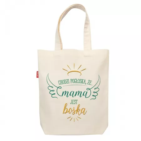 Torba "Chodzi pog�oska, �e mama jest boska"