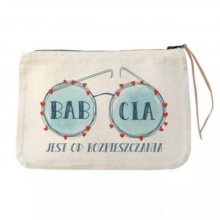 Kosmetyczka "Babcia jest od rozpieszczania"