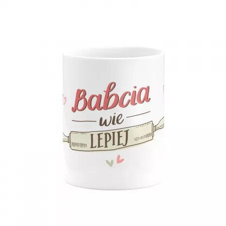 Kubek "Babcia wie lepiej"