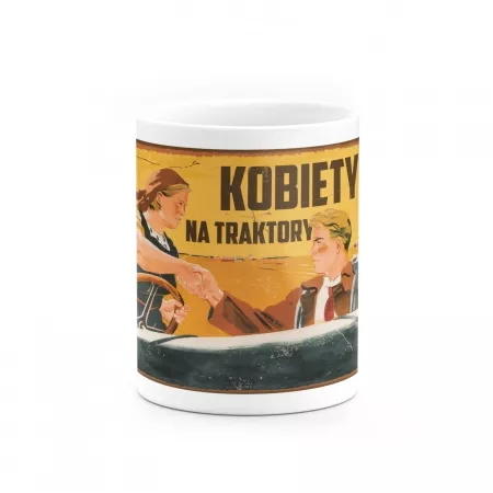 Kubek "Kobiety na traktory"